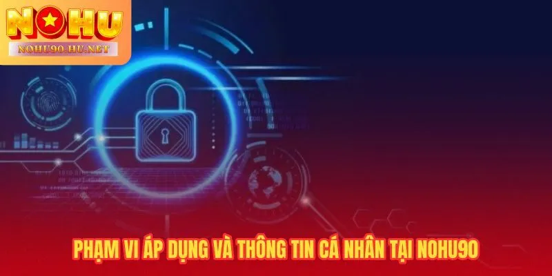Chính sách bảo mật Nohu90 bảo vệ năm danh mục dữ liệu